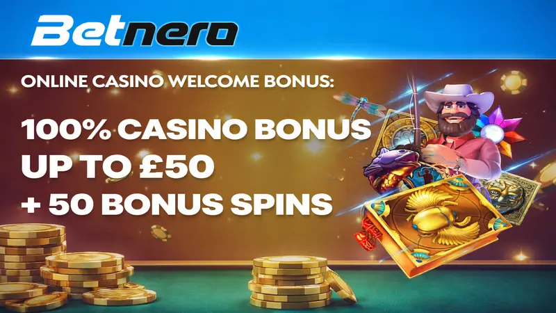 BetNero Casino — 100% Bonus up to £50 + 50 Bonus Spins